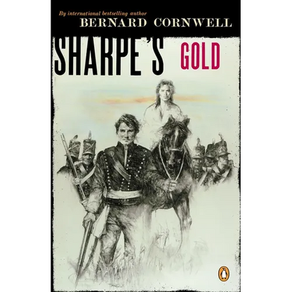 Sharpe's Gold: Richard Sharpe and the Destruction of Almeida, August 1810 - Paperback