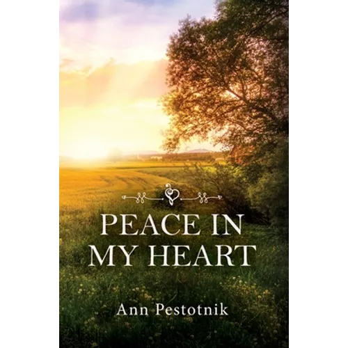 Peace In My Heart - Hardcover