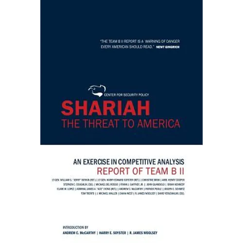 Shariah: The Threat To America: An Exercise In Competitive Analysis (Report of Team B II) - Paperback