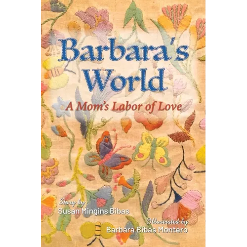 Barbara's World: A Mom's Labor of Love - Paperback
