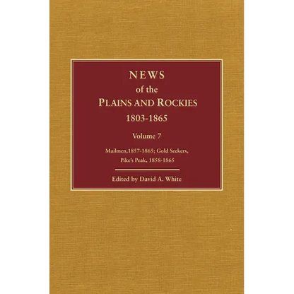 News of the Plains and Rockies: Gold Seekers, Other Areas, 1860-1865; Series Index - Hardcover