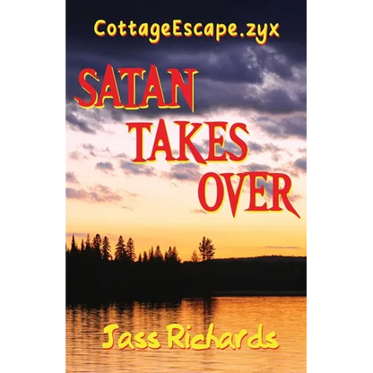 CottageEscape.zyx: Satan Takes Over - Paperback