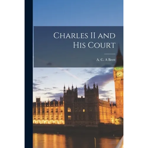 Charles II and His Court [microform] - Paperback