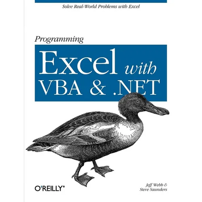 Programming Excel with VBA and .Net: Solve Real-World Problems with Excel - Paperback