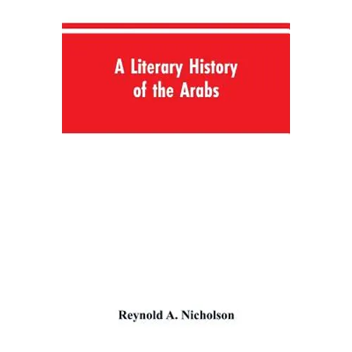 A Literary History of the Arabs - Paperback