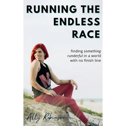 Running The Endless Race - Hardcover