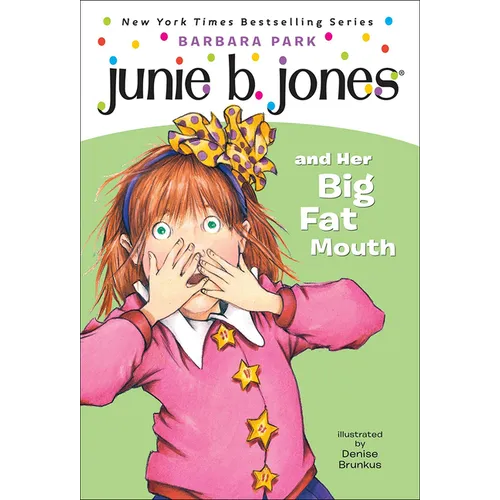 Junie B. Jones and Her Big Fat Mouth - Hardcover