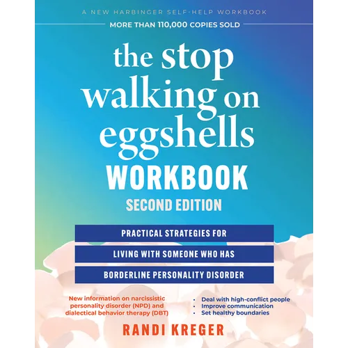 The Stop Walking on Eggshells Workbook: Practical Strategies for Living with Someone Who Has Borderline Personality Disorder - Paperback