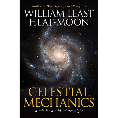 Celestial Mechanics: A Tale for a Mid-Winter Night - Hardcover