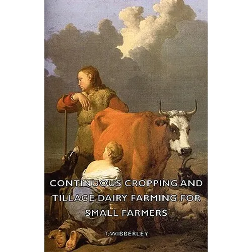 Continuous Cropping and Tillage Dairy Farming for Small Farmers - Hardcover
