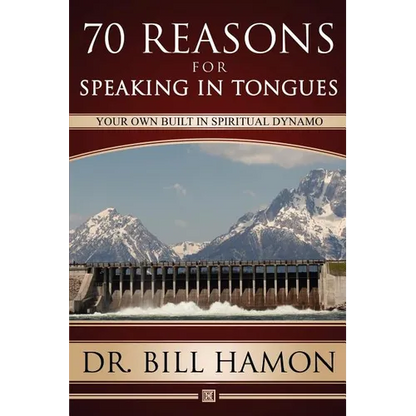 Seventy Reasons for Speaking in Tongues: Your Own Built in Spiritual Dynamo - Paperback