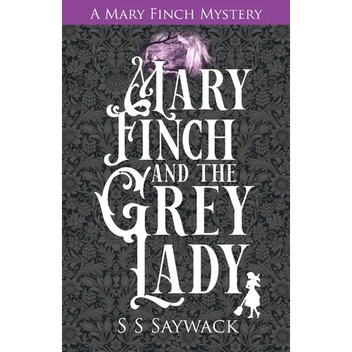Mary Finch and the Grey Lady - Paperback
