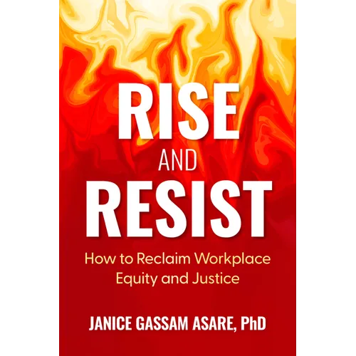 Rise and Resist: How to Reclaim Workplace Equity and Justice - Paperback