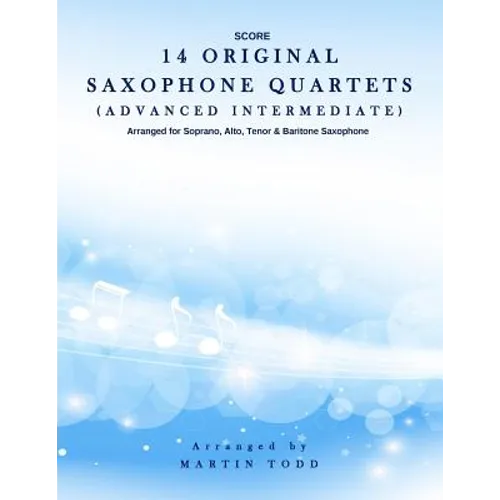 14 Original Saxophone Quartets (Advanced Intermediate): Score - Paperback