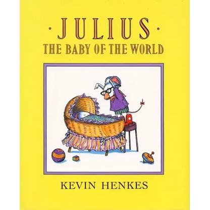 Julius, the Baby of the World - Hardcover