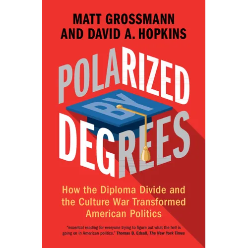 Polarized by Degrees - Hardcover