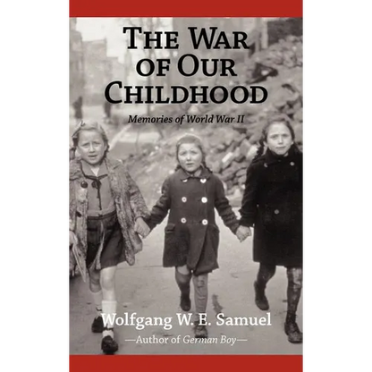The War of Our Childhood: Memories of World War II - Hardcover