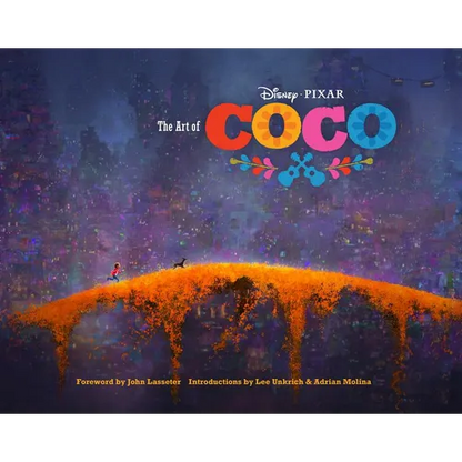 Disney/Pixar the Art of Coco: (Pixar Fan Animation Book, Pixar's Coco Concept Art Book) - Hardcover