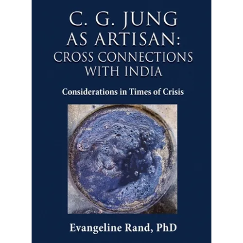 C. G. Jung as Artisan: Considerations in Times of Crisis - Hardcover