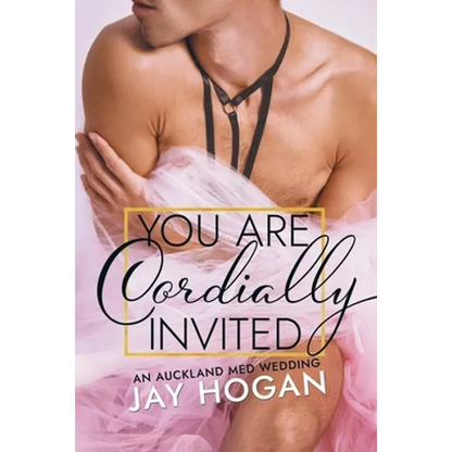 You Are Cordially Invited: An Auckland Med Wedding - Paperback
