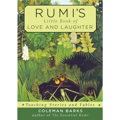 Rumi's Little Book of Love and Laughter: Teaching Stories and Fables - Paperback