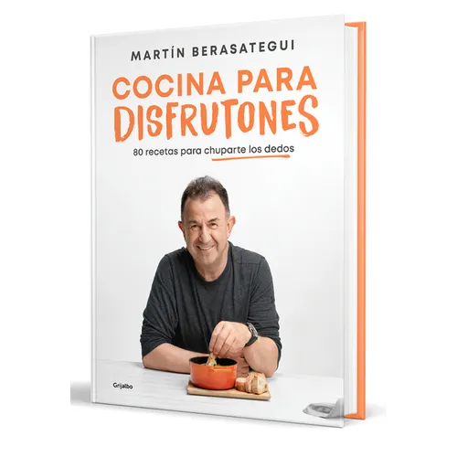 Cocina Para Disfrutones: 80 Recetas Para Chuparte Los Dedos / Kitchen for Enjoyment. 80 Recipes - Hardcover
