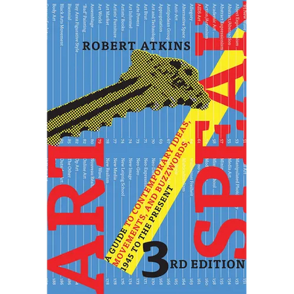 ArtSpeak: A Guide to Contemporary Ideas, Movements, and Buzzwords, 1945 to the Present - Paperback