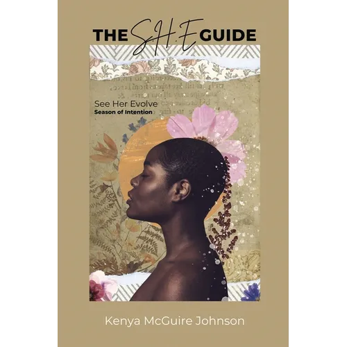 The S.H.E. Guide: Season of Intention - Paperback