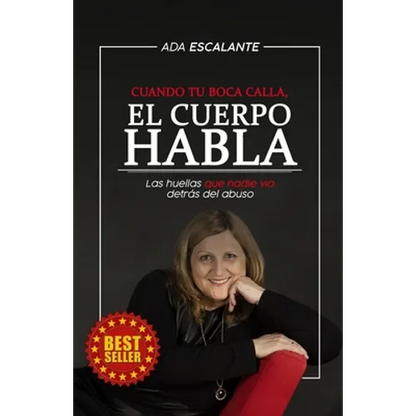 Cuando tu boca calla, EL CUERPO HABLA: Las huellas que nadie vio detrás del abuso - Paperback