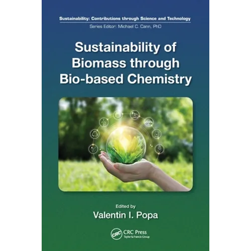 Sustainability of Biomass Through Bio-Based Chemistry - Paperback