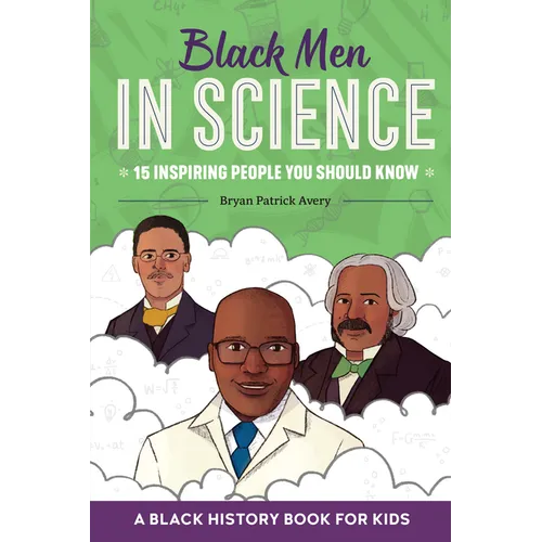 Black Men in Science: A Black History Book for Kids - Paperback