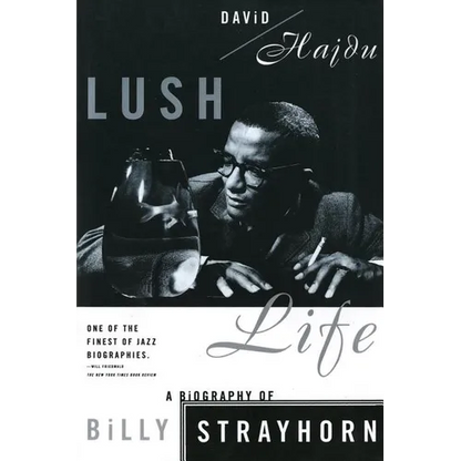 Lush Life: A Biography of Billy Strayhorn - Paperback