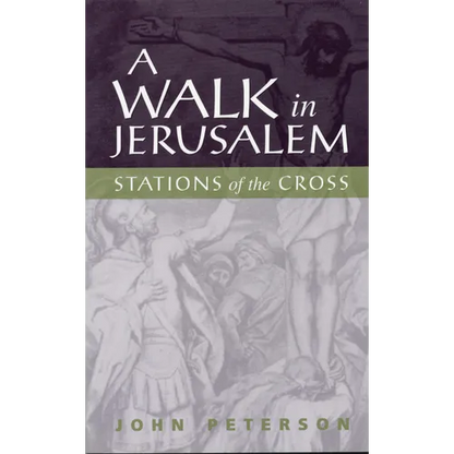 A Walk in Jerusalem: Stations of the Cross - Paperback