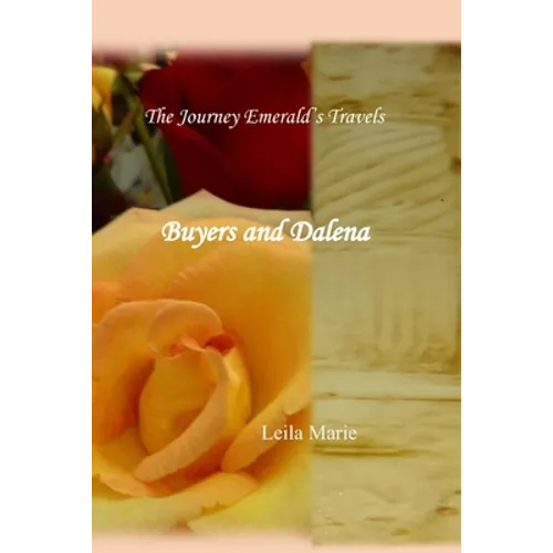 The Journey Emeral's Travels Buyers And Dalena - Paperback
