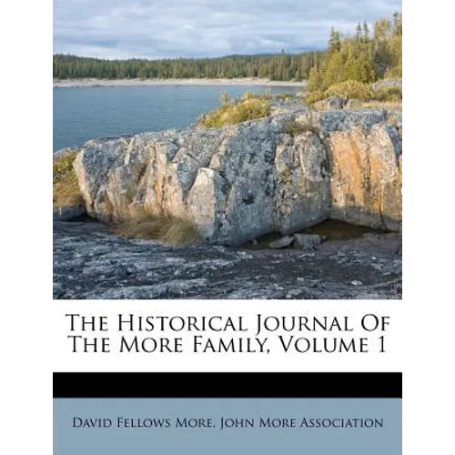 The Historical Journal of the More Family, Volume 1 - Paperback