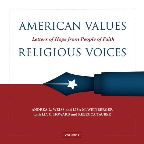 American Values, Religious Voices, Volume 2: Letters of Hope from People of Faith Volume 2 - Hardcover