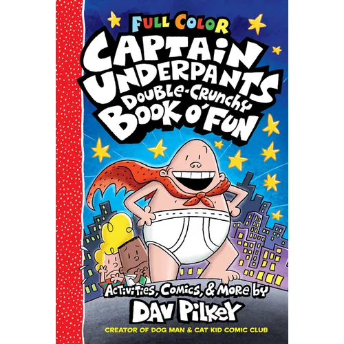 The Captain Underpants Double-Crunchy Book O' Fun: Color Edition (from the Creator of Dog Man) - Hardcover