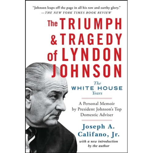 The Triumph & Tragedy of Lyndon Johnson: The White House Years - Paperback