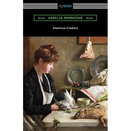 American Cookery: The First American Cookbook - Paperback