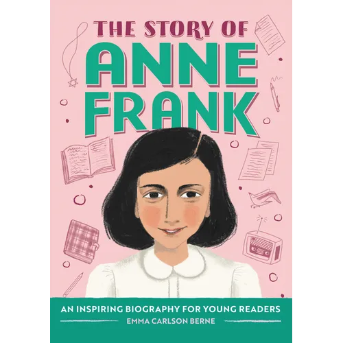 The Story of Anne Frank: An Inspiring Biography for Young Readers - Paperback