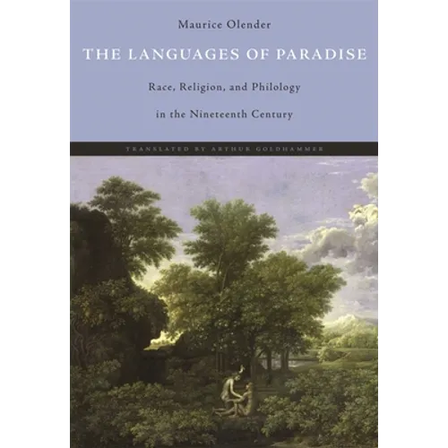 Languages of Paradise: Race, Religion, and Philology in the Nineteenth Century - Paperback