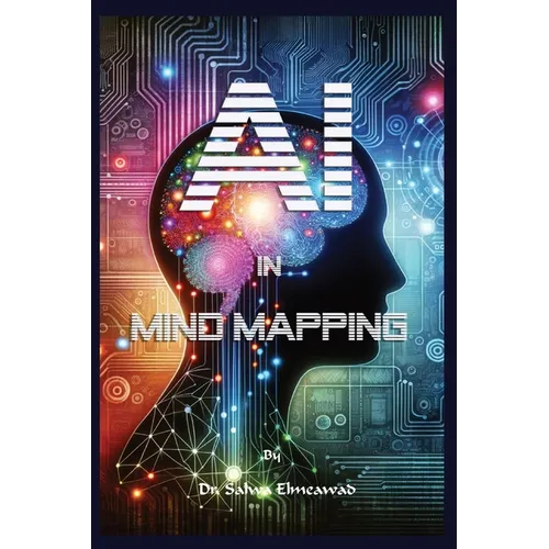 AI in Mind Mapping: Revolutionizing Thought Organization - Paperback