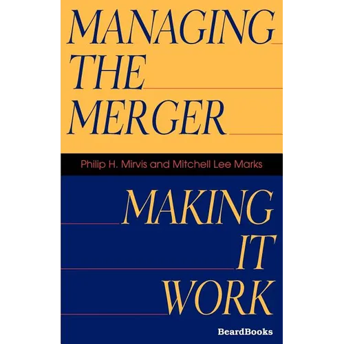 Managing the Merger: Making It Work - Paperback