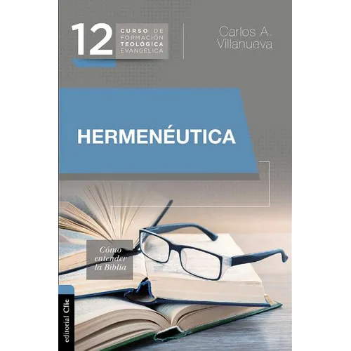 El Hermen��utica, c��mo entender la Biblia - Paperback