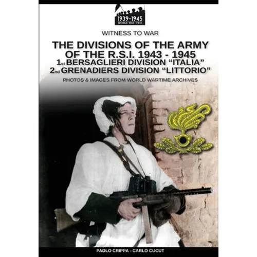 The divisions of the army of the R.S.I. 1943-1945 - Vol. 1 - Paperback