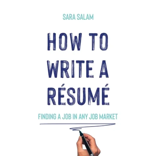 How to Write a Résumé: Finding a Job in Any Job Market - Paperback