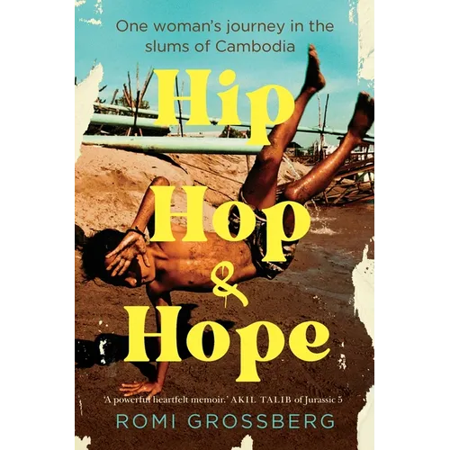Hip Hop & Hope: One woman's journey in the slums of Cambodia - Paperback