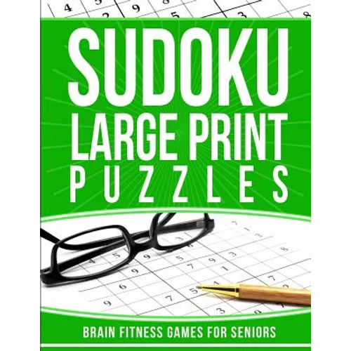 Sudoku Large Print Puzzles: Brain Fitness Games for Seniors - Paperback