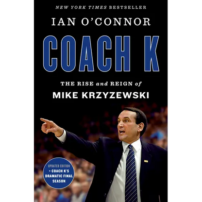 Coach K: The Rise and Reign of Mike Krzyzewski - Paperback