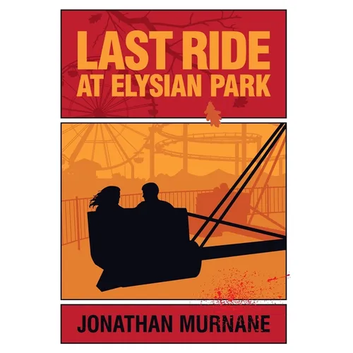Last Ride at Elysian Park - Hardcover